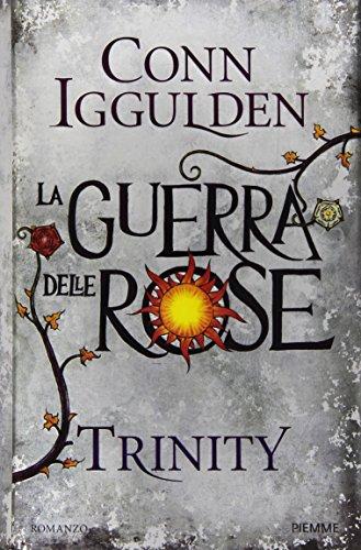 Trinity. La guerra delle Rose