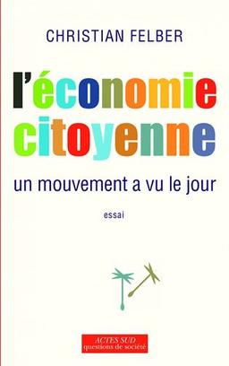 L'économie citoyenne : un mouvement a vu le jour : essai