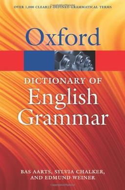 The Oxford Dictionary of English Grammar (Oxford Paperback Reference)