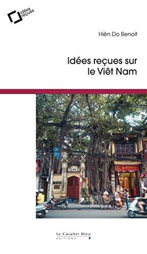 Idées reçues sur le Viêt Nam