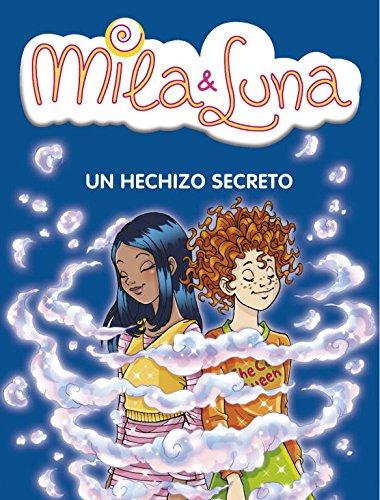 Un hechizo secreto (NARRATIVA JUVENIL, Band 105138)