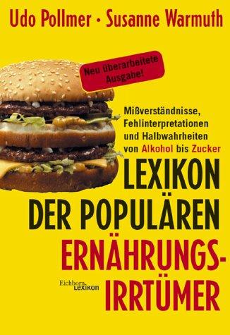 Lexikon der populären Ernährungsirrtümer