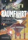 RAUMFAHRT - Ein zeitloses Phänomen?,