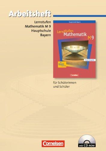 Lernstufen Mathematik - Bayern: 9. Jahrgangsstufe - Arbeitsheft mit eingelegten Lösungen und CD-ROM: Für M-Klassen