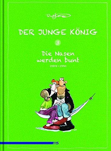 Der junge König Band 3: 1988-1990: Die Nasen werden bunt