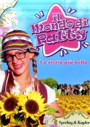 La storia più bella. Il mondo di Patty