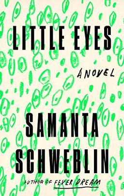 Little Eyes: A Novel