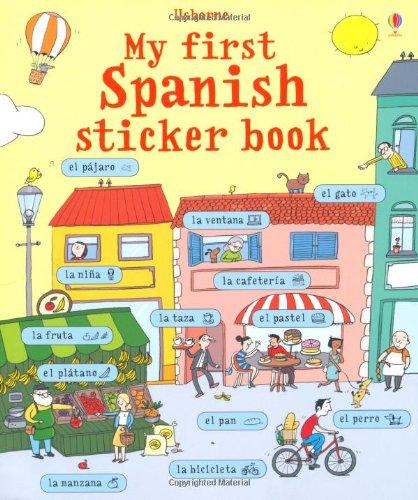 My First Spanish Sticker Book (My First Sticker Book)