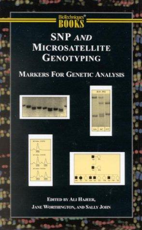 Snp and Microsatellite Genotyping: Markers for Genetic Analysis (Biotechniques Molecular Laboratory Methods Series.)