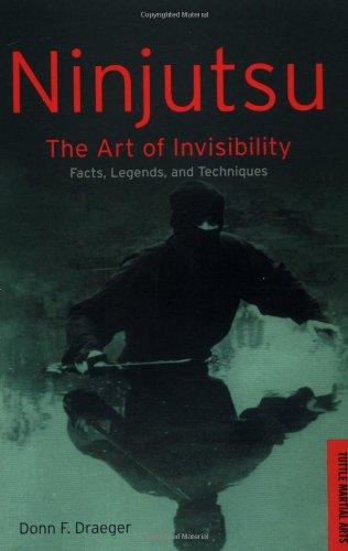 Ninjutsu: The Art of Invisibility (Tuttle Library of Martial Arts)