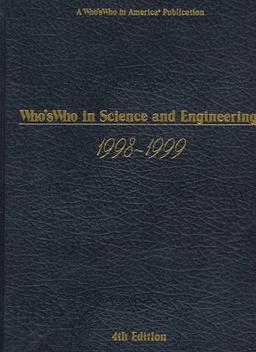 Who's Who in Science and Engineering: 1998-1999