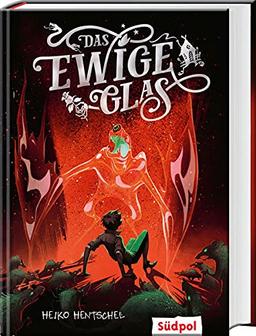 Das ewige Glas (Glas-Trilogie Band 3): Das spektakuläre Finale der Glastrilogie - atemberaubend spannendes Fantasy-Jugendbuch ab 12 (Die Glas-Trilogie)