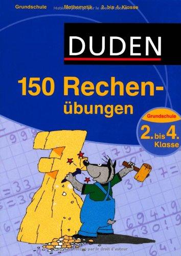 Duden - 150 Rechenübungen 2. bis 4. Klasse