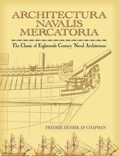 Architectura Navalis Mercatoria: The Classic of Eighteenth-Century Naval Architecture (Dover Books on Architecture)