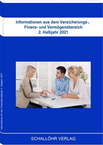 Informationen aus dem Versicherungs-, Finanz- und Vermögensbereich 2. Halbjahr 2021