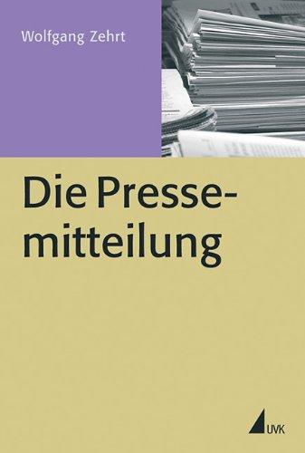 Die Pressemitteilung (Praxis PR)