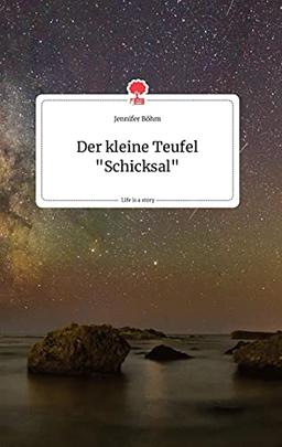 Der kleine Teufel "Schicksal". Life is a Story - story.one