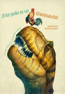 ¡este pollo es un tiranosaurio!(vvkids) (VVKIDS LIBROS DE DINOSAURIOS)