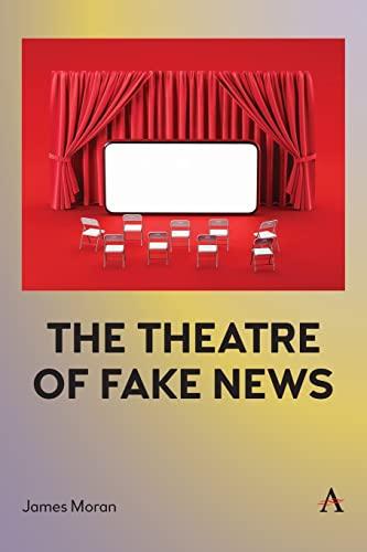 Theatre of Fake News