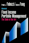 Advanced Fixed Income Portfolio Management: The State of the Art