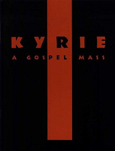 KYRIE - A Gospel Mass