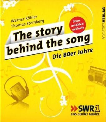 The story behind the song - Die 80er Jahre