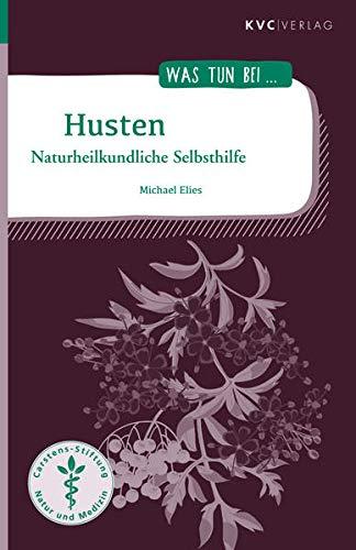 Husten: Naturheilkundliche Selbsthilfe (Was tun bei)