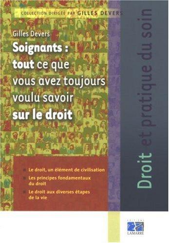 Soignants, tout ce que vous avez toujours voulu savoir sur le droit