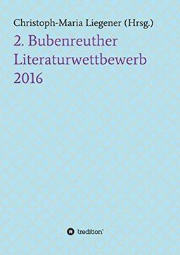 2. Bubenreuther Literaturwettbewerb 2016