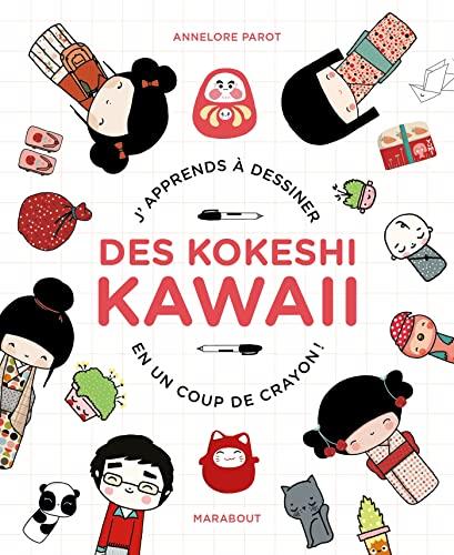 Je dessine des kokeshi kawaii : j'apprends à dessiner en un coup de crayon !