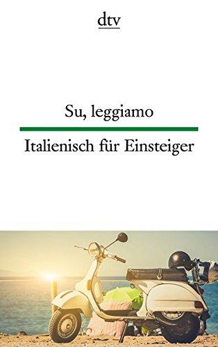 Su, leggiamo Italienisch für Einsteiger (dtv zweisprachig)