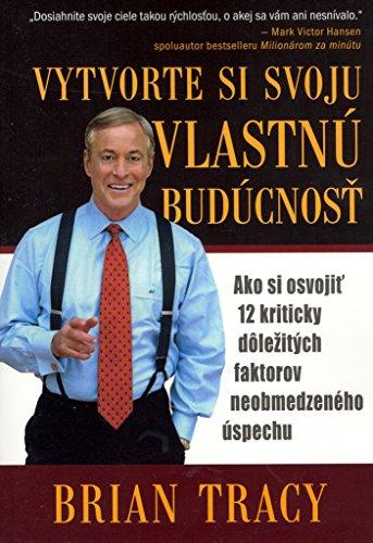 Vytvorte si svoju vlastnú budúcnosť (2006)