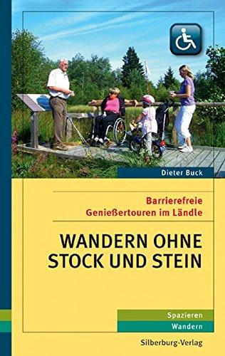 Wandern ohne Stock und Stein: Barrierefreie Genießertouren im Ländle