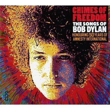 Chimes of Freedom: Songs of Bob Dylan (50 Years of Amnesty International)