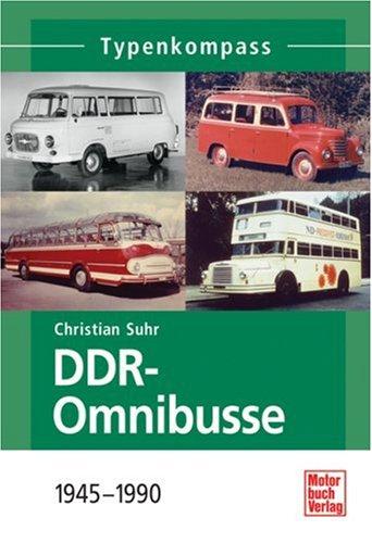 DDR-Omnibusse: 1945-1990 (Typenkompass)