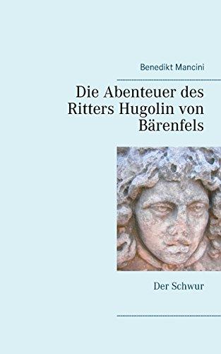 Die Abenteuer des Ritters Hugolin von Bärenfels: Der Schwur