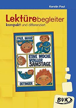 Lektürebegleiter – kompakt und differenziert: Eine Woche voller Samstage