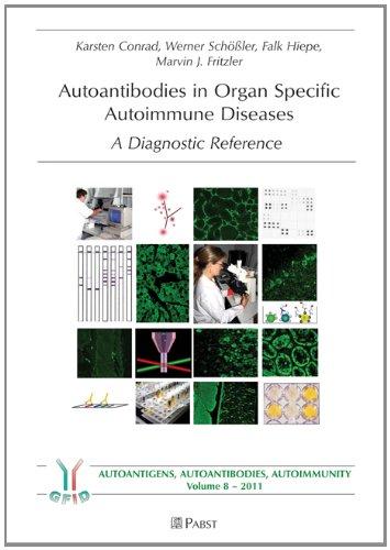 Autoantibodies in Organ Specific Autoimmune Diseases: A Diagnostic Reference