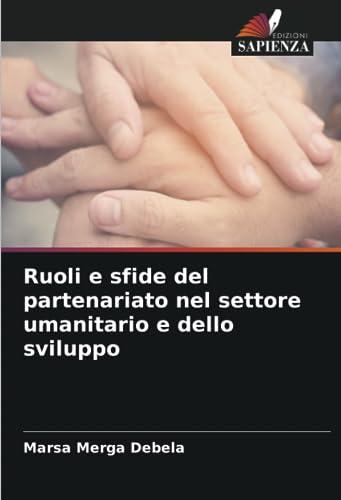 Ruoli e sfide del partenariato nel settore umanitario e dello sviluppo