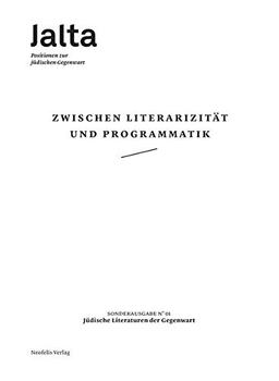 Zwischen Literarizität und Programmatik – Jüdische Literaturen der Gegenwart: Jalta. Positionen zur jüdischen Gegenwart, Sonderausgabe 01