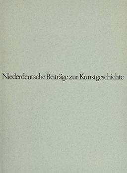 Niederdeutsche Beiträge zur Kunstgeschichte, Bd.25, 1986