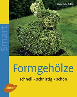 Formgehölze - Schnell - schnittig - schön