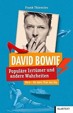 David Bowie: Populäre Irrtümer und andere Wahrheiten (Irrtümer und Wahrheiten)