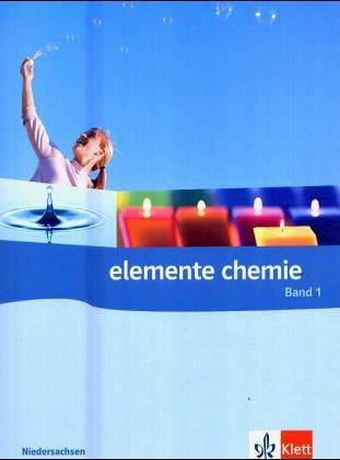 Elemente Chemie, Ausgabe Niedersachsen, Bd.1 : Schülerband, 5./6. Klasse