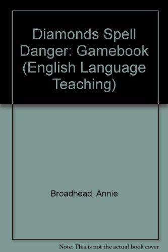 Diamonds Spell Danger: Gamebook (English Language Teaching S.)