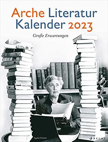 Arche Literatur Kalender 2023: Große Erwartungen