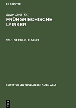 Frühgriechische Lyriker, Teil 1, Die frühen Elegiker