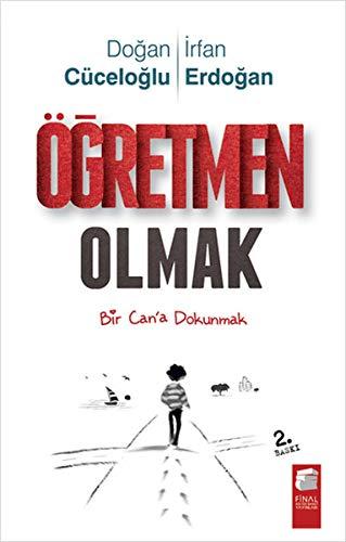 Ögretmen Olmak: Bir Cana Dokunmak