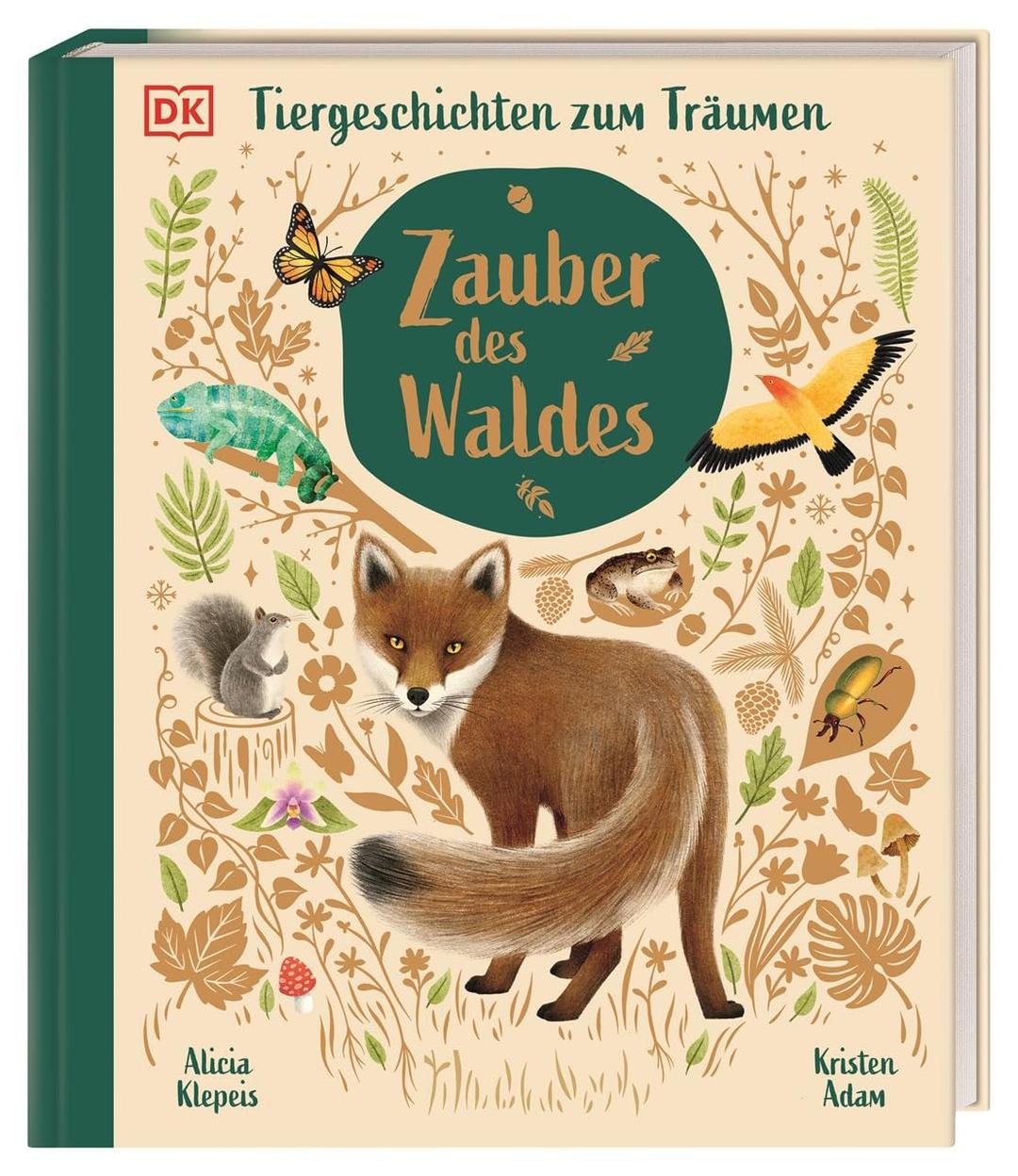 Zauber des Waldes: Tiergeschichten zum Träumen. Stimmungsvolles Vorlesebuch und Tierwissen. Hochwertig ausgestattet mit Goldfolie und Prägung. Für Kinder ab 5 Jahren