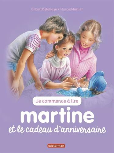 Je commence à lire avec Martine. Vol. 13. Martine et le cadeau d'anniversaire